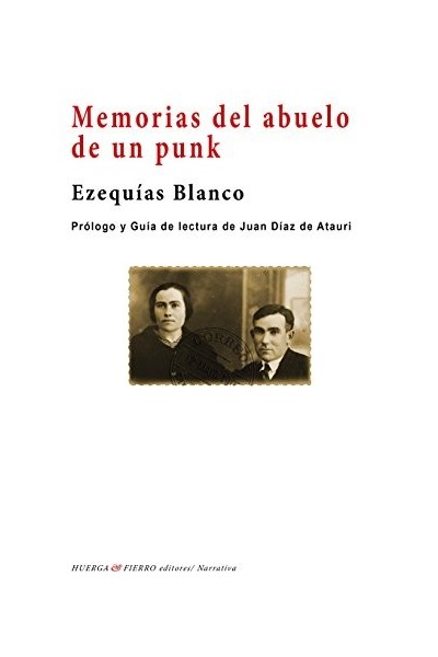Memorias Del Abuelo De Un Punk (Dedicatoria Y Firma Autógrafa Del Autor) Primera Edicion